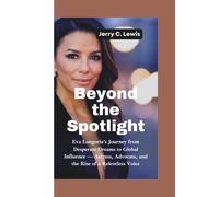 BEYOND THE SPOTLIGHT: Eva Longoria’s Journey from Desperate Dreams to Global Influence-Actress, Advocate, and the Rise of a Relentless Voice