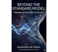 Beyond The Standard Model
