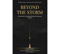 Beyond the Storm: How Difficult Times Shape Character, Purpose, and Success