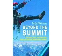 Beyond The Summit: Setting and Surpassing Extraordinary Business Goals