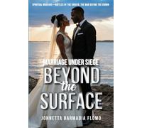 Beyond the Surface: Marriage Under Siege