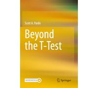 Beyond the T-Test