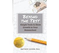 Beyond the Test: Simple Tools to Show Growth in Your Homeschool
