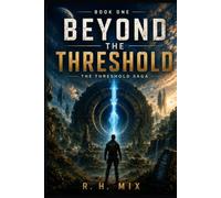 Beyond the Threshold