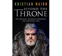 Kristian Nairn Beyond the Throne (Copertina rigida)