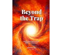 Beyond the Trap: How to Work With Emotions Without Losing Control