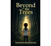 Beyond the Trees