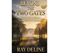 BEYOND THE TWO GATES: Life on the Cabot Estate-A Chauffeur’s Son Remembers