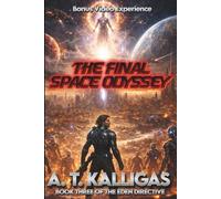 BEYOND THE UNIVERSE "The Final Space Odyssey": THE EDEN DIRECTIVE - BOOK THREE: 3