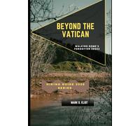BEYOND THE VATICAN: Walking Rome’s Forgotten Edges
