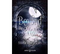 Beyond the Veil