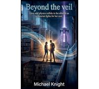 Beyond the veil