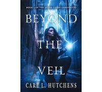 Beyond the Veil: Book Two of the Salem Coven Chronicles