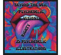 Beyond the Veil- RIGHT HANDED COPY: Psychedelic Visions