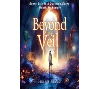 Beyond the Veil: Whispers from the Other Side