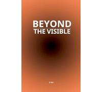 Beyond the Visible