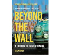 Katja Hoyer Beyond the Wall (Tascabile)