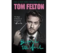 Tom Felton Beyond the Wand (Copertina rigida)