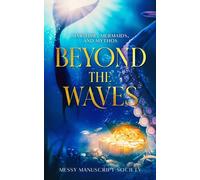 Beyond the Waves: Maritime, Mermaids, and Mythos