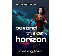 Beyond This Dark Horizon: 2