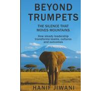Beyond Trumpets: The Silence That Moves Mountains