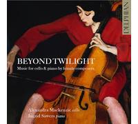 Alexandra Macken Beyond Twilight: Music for Cello & Piano By Female Compos (CD)