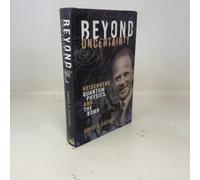 Beyond Uncertainty: Heisenberg, Quantum Physics, and the Bomb