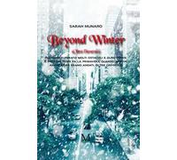Beyond winter. Oltre l’inverno