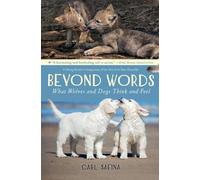 Beyond Words: What Wolves and Dogs Think and Feel (A Young Reader's (Tascabile)