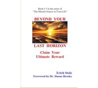 BEYOND YOUR LAST HORIZON: Claim Your Ultimate Reward