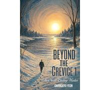 BEYONDTHE CREVICE 1: The Never Ending Winter