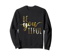 Beyoutiful Be You Tiful Mindfulness Yoga Beautiful Donne Felpa