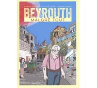 Beyrouth malgré tout