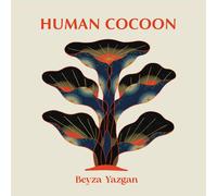 Beyza Yazgan Human Cocoon (CD)