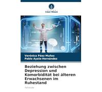 Beziehung zwischen Depression und Komorbidität bei älteren Erwachsenen im Ruhestand: Fallstudie