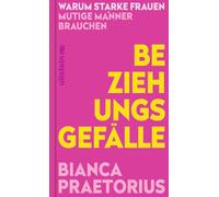 Beziehungsgefälle: Warum starke Frauen mutige Männer brauchen | Schluss mit der Female Success Penalty