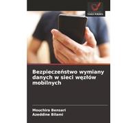 Bezpieczeństwo wymiany danych w sieci węzłów mobilnych