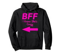BFF I Know She Crazy Matching Arrows Friends Felpa con Cappuccio