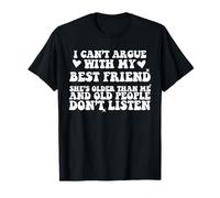 BFF Sarcastic Old People Don’t Listen Best Friend Matching Maglietta
