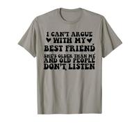 BFF Sarcastic Old People Don’t Listen Best Friend Matching Maglietta