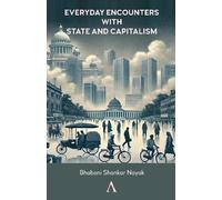 Everyday Encounters with State and Capitalism