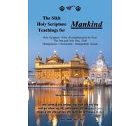 Bhag Bhullar The Sikh Holy Scripture Teachings for Mankind (Tascabile)