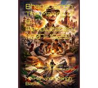 Bhagat Singh: The Making of a Revolutionary (1907-1925): From Colonial Childhood to Revolutionary Commitment in Punjab