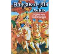 Bhagavad-Gita As It Is: With the Original Sanskrit Text Roman Transliteration English Equivalence Translation and Elaborate Purports