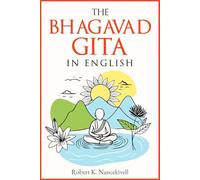 Bhagavad Gita in English: A Modern Translation with Real-Life Reflections to Help You Find Inner Peace and Purpose in a Chaotic World
