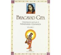 Bhagavad Gita. Interpretazione Spirituale. Vol. 1 - [Vidyananda]