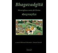 Bhagavad-Gita. Meraviglioso canto del divino