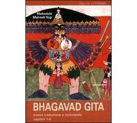 Bhagavad Gita. Nuova traduzione e commento capitoli 1-6