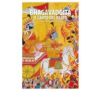 Bhagavadgita. Il canto del beato