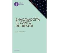 Bhagavadgita. Il canto del beato